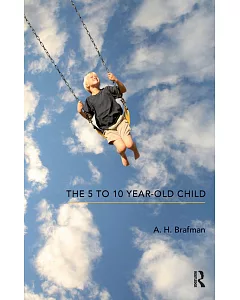 The 5 to 10 Year-Old Child