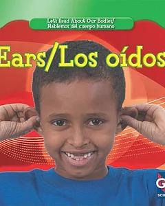 Ears/ Los oidos