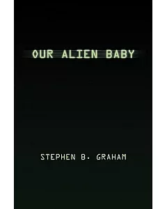 Our Alien Baby