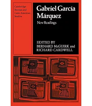 Gabriel Garcia Marquez: New Readings