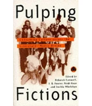 Pulping Fictions: Consuming Culture Across the English/Media Divide