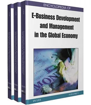 Encyclopedia of E-Business Development and Management in the Global Economy