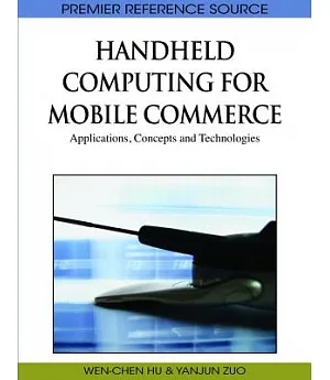 Handheld Computing for Mobile Commerce: Applications, Concepts and Technologies