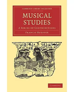 Musical Studies: A Series of Contributions
