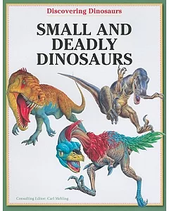 Small and Deadly Dinosaurs