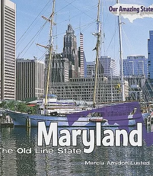 Maryland: The Old Line State