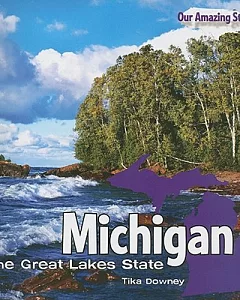 Michigan: The Great Lakes State