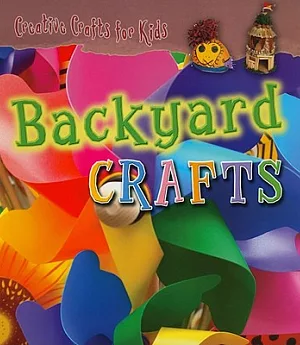 Backyard Crafts