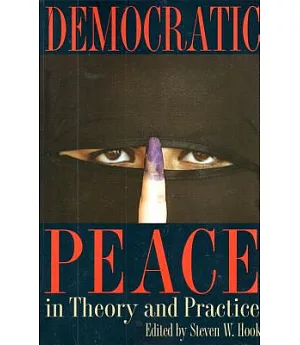 Democratic Peace in Theory and Practice