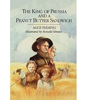 The King of Prussia and a Peanut Butter Sandwich