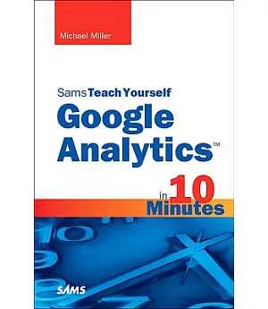 Sams Teach Yourself Google Analytics in 10 Minutes