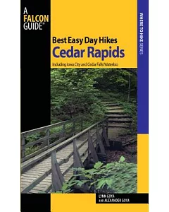 Best Easy Day Hikes Cedar Rapids: Including Iowa City and Cedar Falls / Waterloo