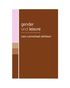 Gender and Leisure: Social and Cultural Perspectives
