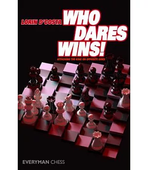 Who Dares Wins!: Attacking the King on Opposite Sides