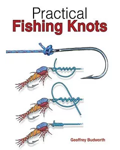 Practical Fishing Knots