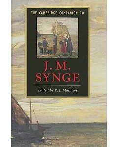 The Cambridge Companion to j. M. Synge