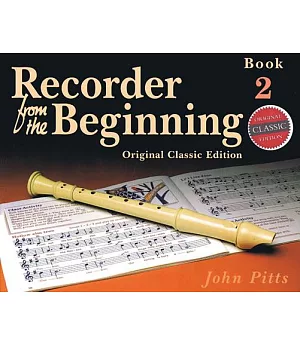 Recorder from the Beginning - Book 2: Classic Edition