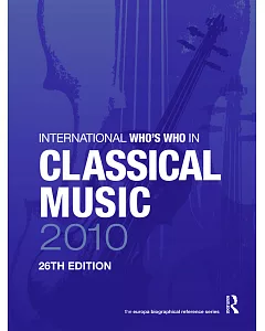 International Who’s Who in Classical Music 2010