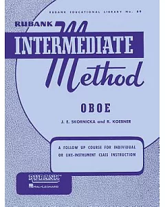 Rubank Intermediate Method Oboe: A Follow Up Course for Individual or Like-instrument Class Instructions