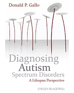 Diagnosing Autism Spectrum Disorders: A Lifespan Perspective