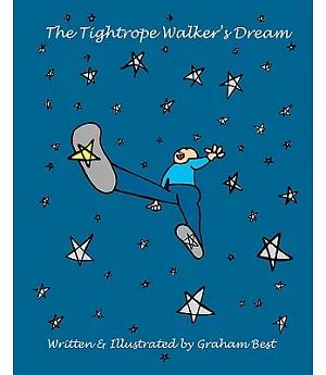 The Tightrope Walker’s Dream