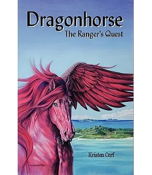 Dragonhorse: The Ranger’s Quest