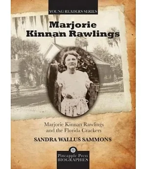 Marjorie Kinnan Rawlings and the Florida Crackers