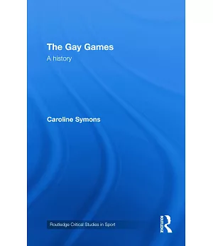 The Gay Games: A History