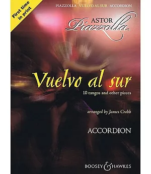 Vuelvo Al Sur: 10 Tangos and Other Pieces: Accordion