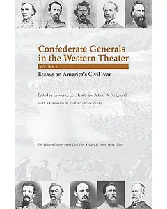 Confederate Generals in the Western Theater: Essays on America’s Civil War