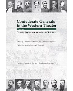 Confederate Generals in the Western Theater: Classic Essays on America’s Civil War