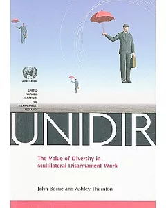 The Value of Diversity in Multilateral Disarmament Work