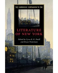 The Cambridge Companion to the Literature of New York