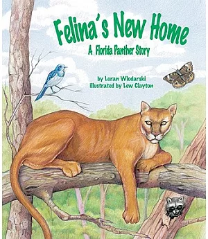 Felina’s New Home: A Florida Panther Story