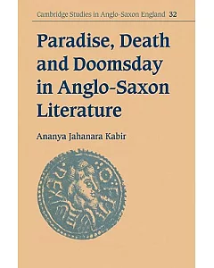 Paradise, Death And Doomsday in Anglo-Saxon Literature