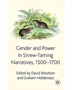 Gender and Power in Shrew-Taming Narratives, 1500-1700