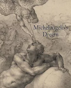 Michelangelo’s Dream