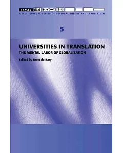 Universities in Translation: The Mental Labour of Globalization