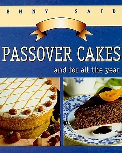 Passover Cakes: Kosher for Passover