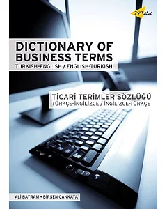 Dictionary of Business Terms: Turkish-English, English-Turkish