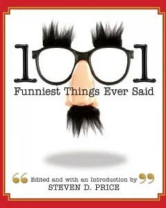 1001 Funniest Things Ever Said