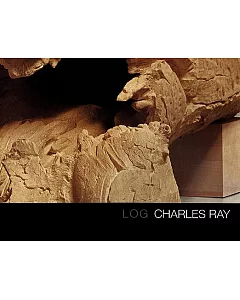 charles Ray: Log