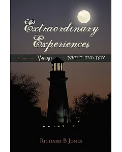 Extraordinary Experiences: Vampyre & Night and Day