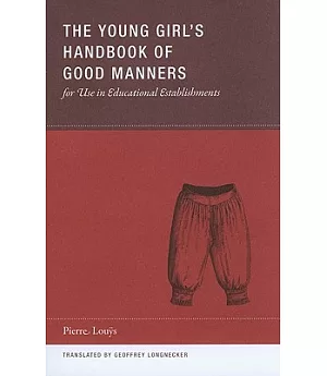 The Young Girl’s Handbook of Good Manners: For Use in Educational Establishments