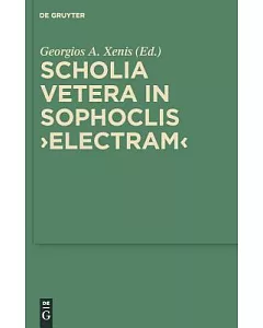 Scholia Vetera in Sophoclis Electram