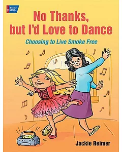 No Thanks, but I’d Love to Dance: Choosing to Live Smoke Free