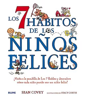 Los 7 habitos de los ninos felices/ 7 Habits of Happy Kids