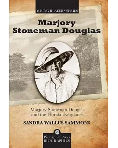 Marjory Stoneman Douglas and the Florida Everglades