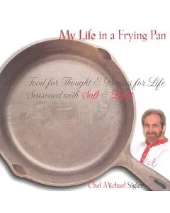 My Life in a Frying Pan