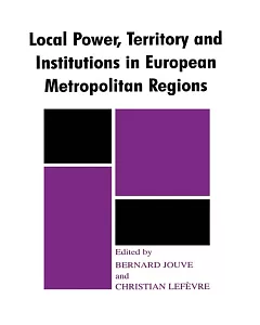 Local Power, Territory and Institutions in European Metropolitan Areas